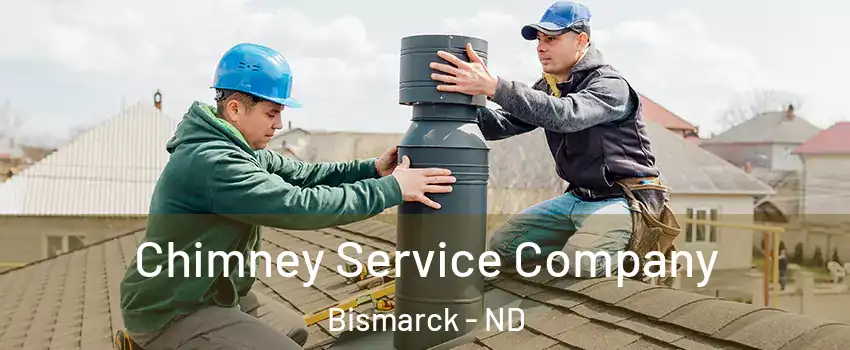  Chimney Service Company Bismarck - ND