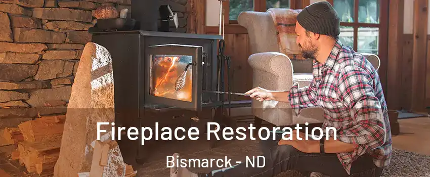  Fireplace Restoration Bismarck - ND