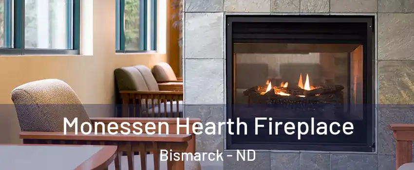  Monessen Hearth Fireplace Bismarck - ND
